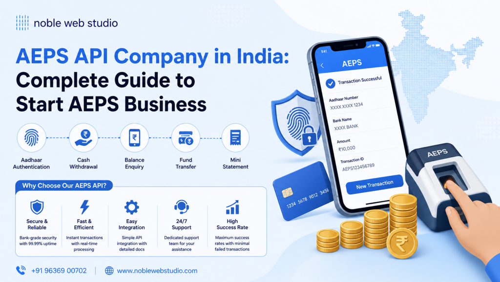AEPS API Company in India: Complete Guide to Start AEPS Business