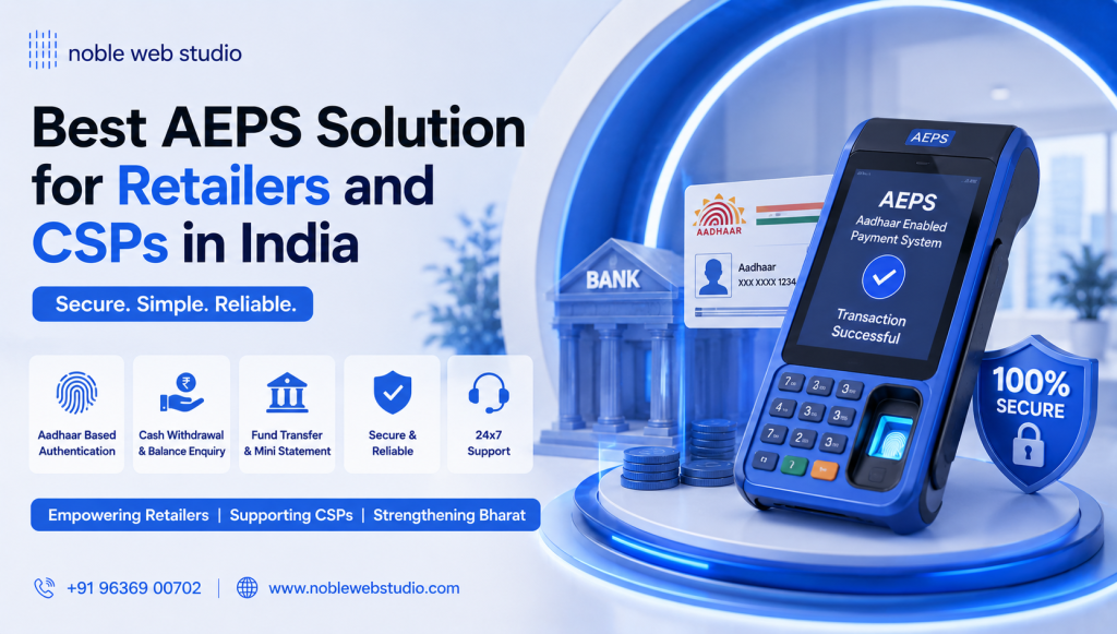 Best AEPS Solution for Retailers and CSPs in India