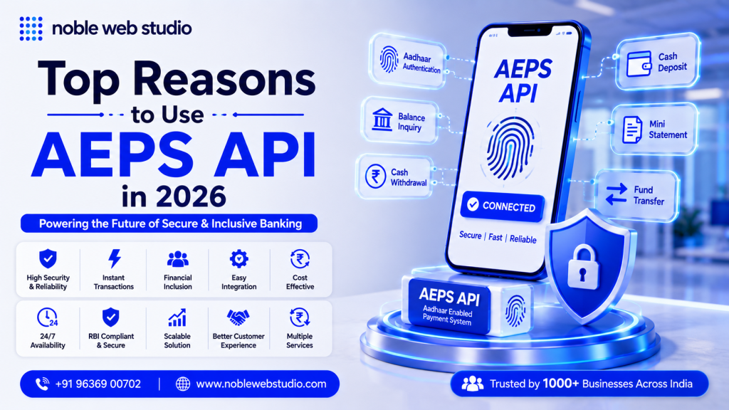 Top Reasons to Use AEPS API in 2026