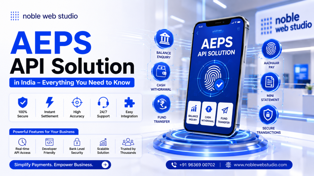 AEPS API Solution in India – Everything You Need to Know
