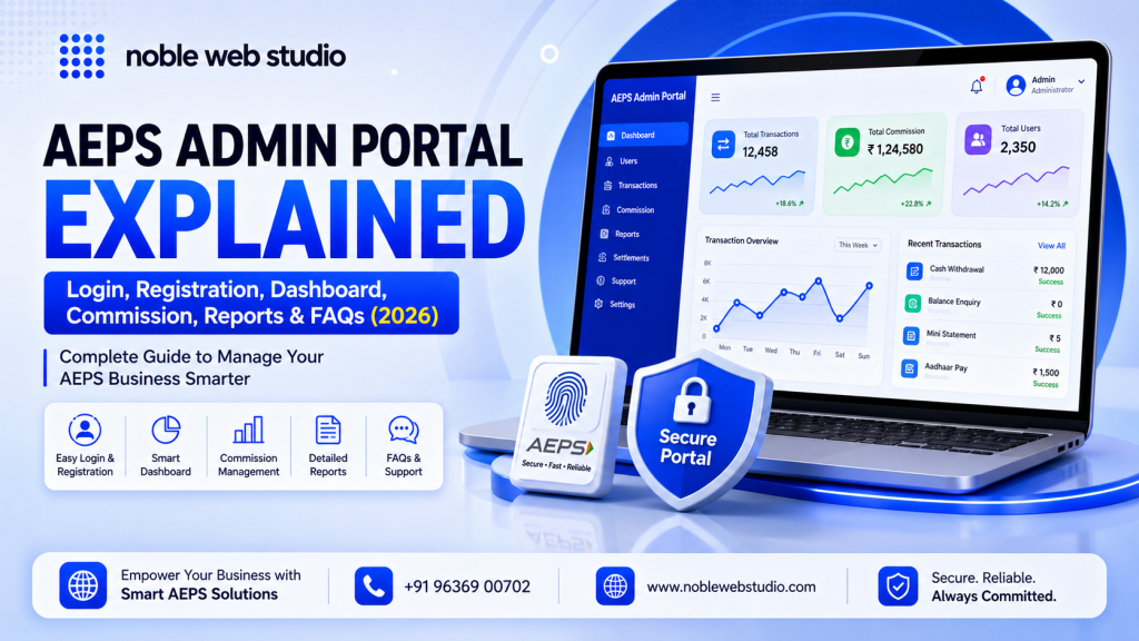 AEPS Admin Portal Explained: Login, Registration, Dashboard, Commission, Reports & FAQs (2026)