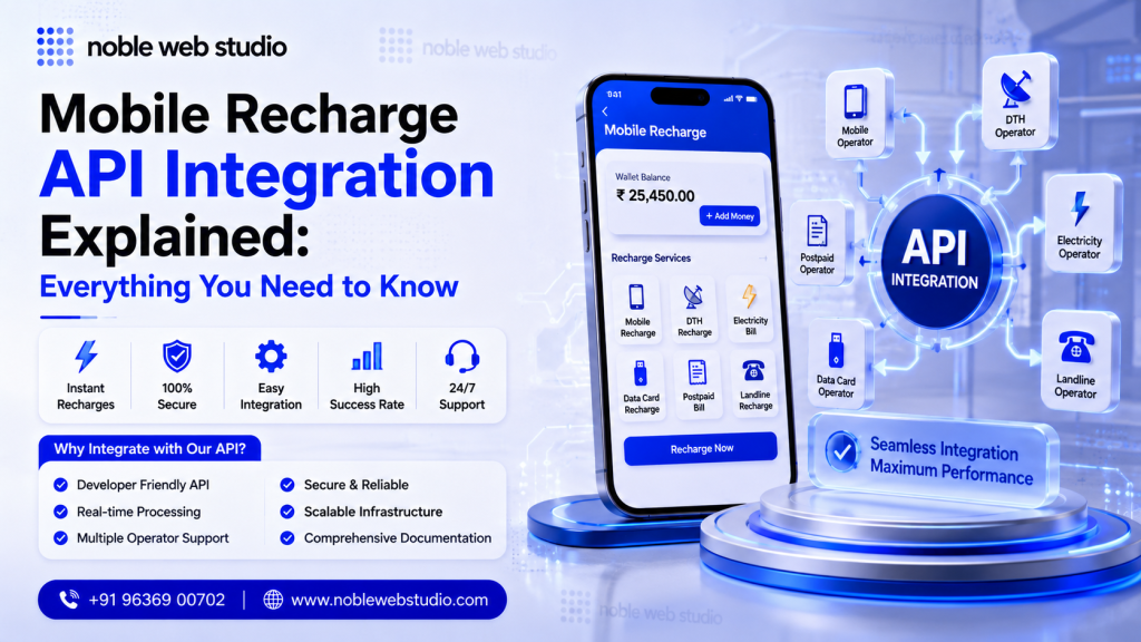 Mobile Recharge API Integration Explained: Everything You Need to Know