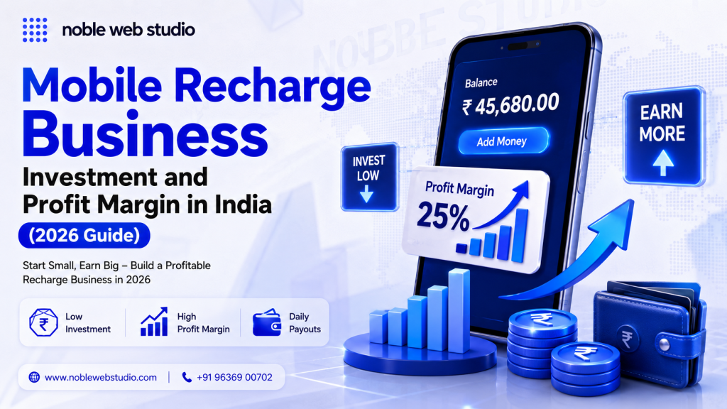 Mobile Recharge Business Investment and Profit Margin in India (2026 Guide)