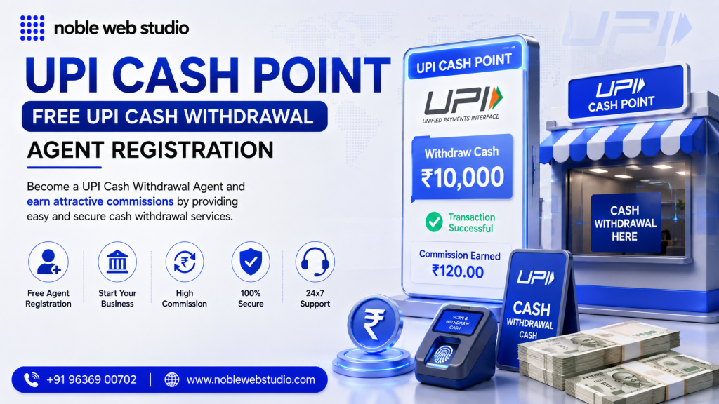 UPI Cash Point - Free UPI Cash Withdrawal Agent Registration