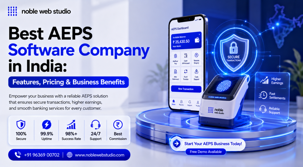 Best AEPS Software Company in India: Features, Pricing & Business Benefits