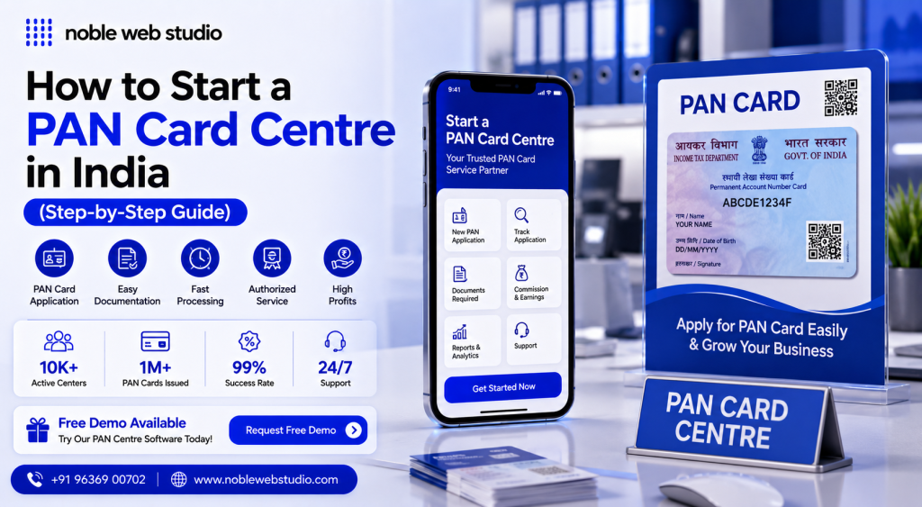 How to Start a PAN Card Centre in India (Step-by-Step Guide)