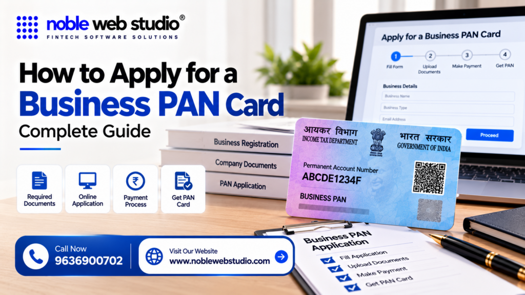 How to Apply for a Business PAN Card: Complete Guide